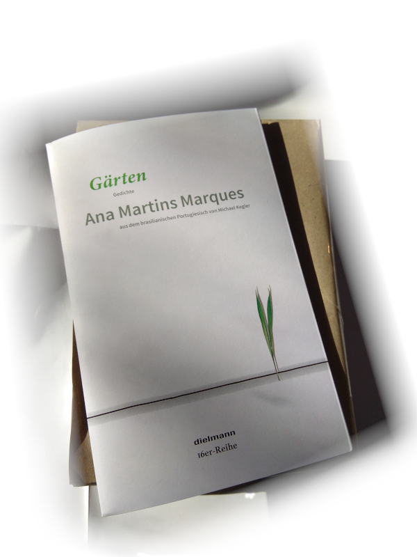 Ana Martins Marques: Gärten. Verlag Axel Dielmann, Frankfurt 2022